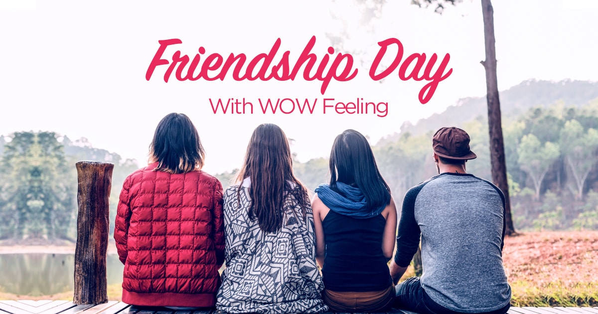 Celebrate Friendship Day in Australia with WOW Feeling
